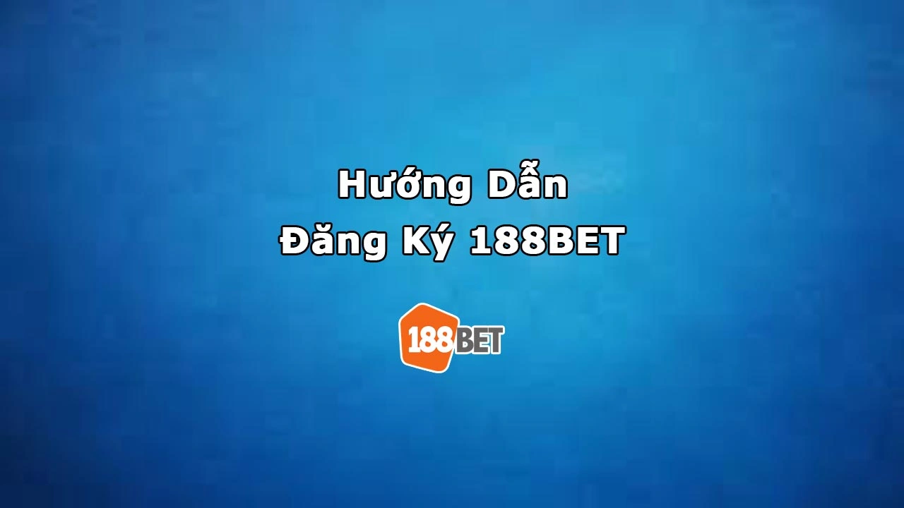 Đăng ký 188BET